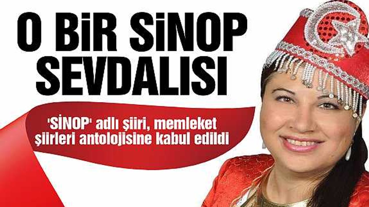 'Sinop' şiiri, memleket şiirleri antolojisine kabul edildi