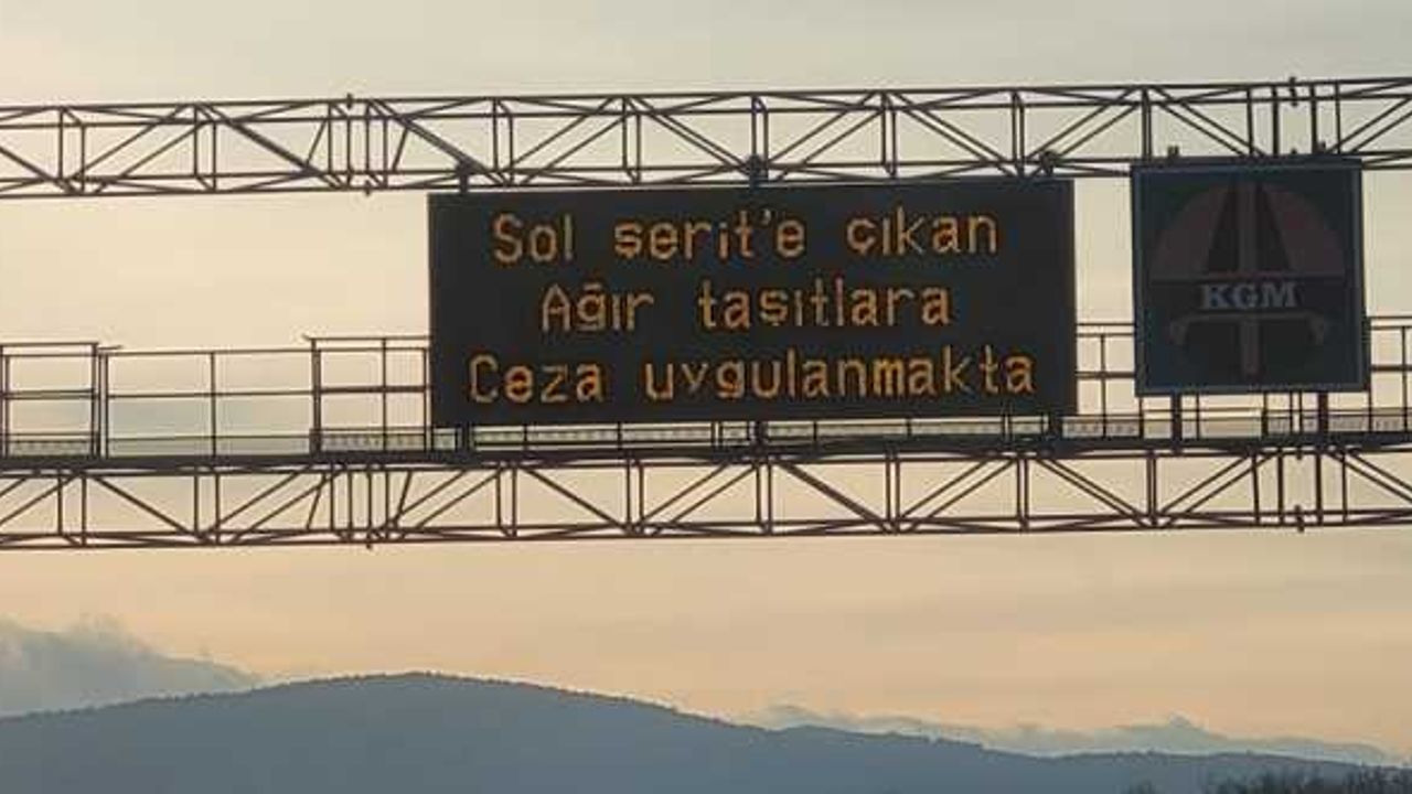 Anadolu Otoyolu'nda sol şerit ihlali yapan ağır tonajlı araç sürücülerine para cezası