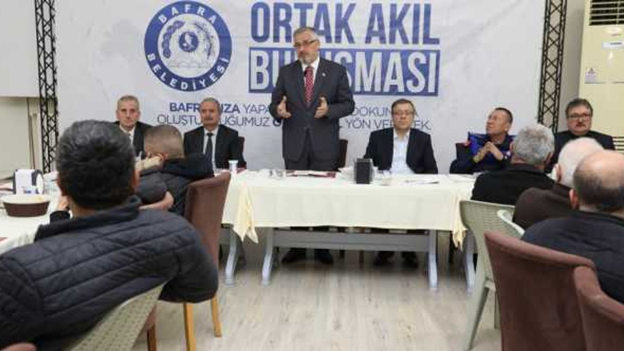 Bafra'da ortak akıl buluşmaları devam ediyor