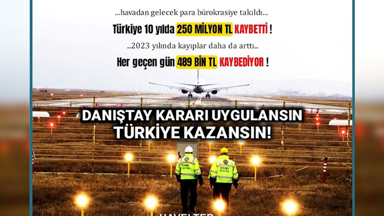 Havacılık Elektriği Teknik Elemanları Derneği; Danıştay kararı uygulansın Türkiye kazansın!