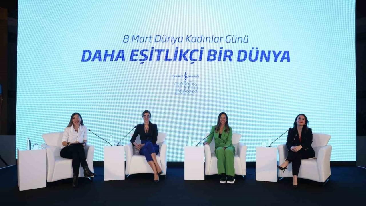 İlham veren kadınlar ‘Daha Eşitlikçi Bir Dünya’ panelinde buluştu