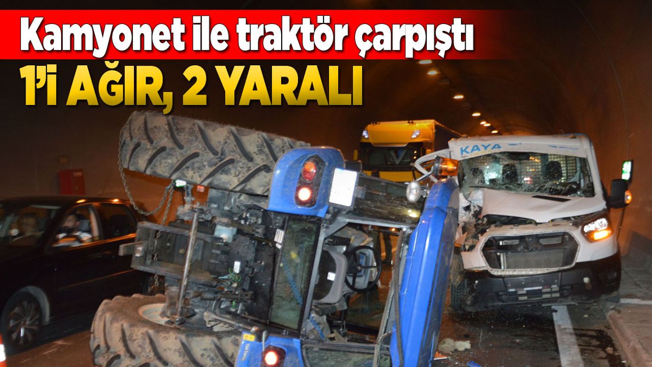 Komşu ilde traktör ile kamyonet çarpıştı