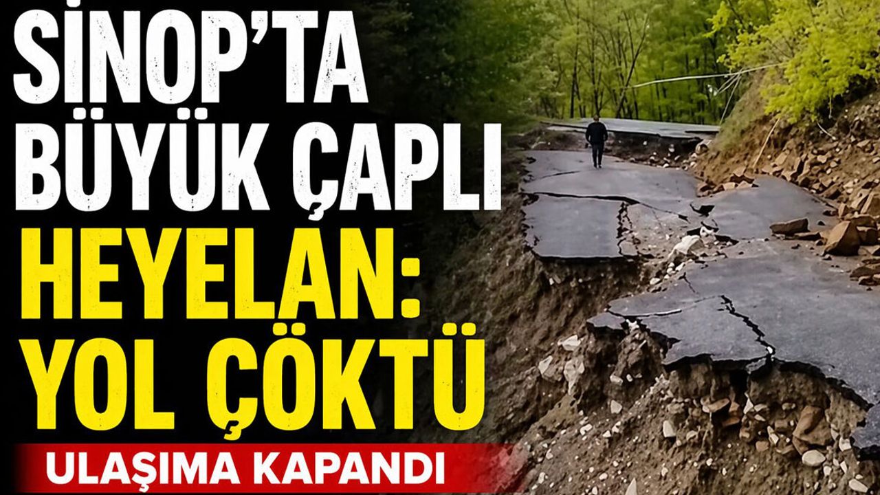 Heyelan nedeniyle yol çöktü