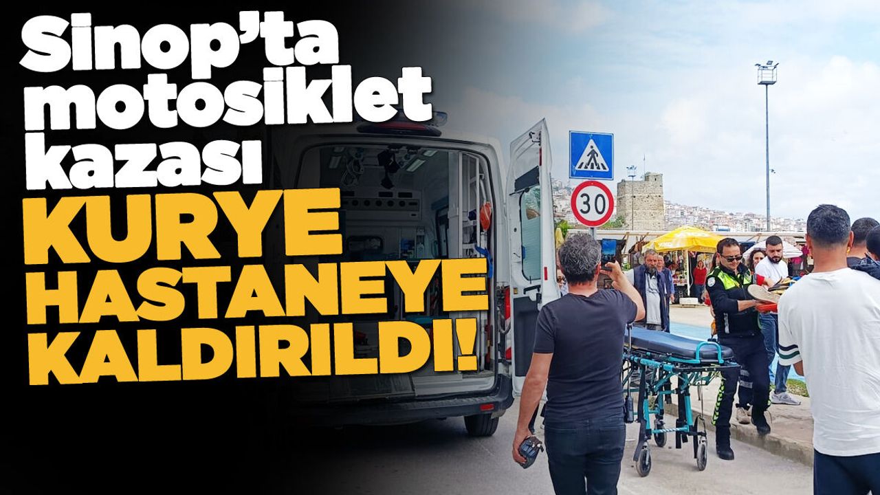 Sinop'ta motosiklet kazası: Kurye yaralandı!