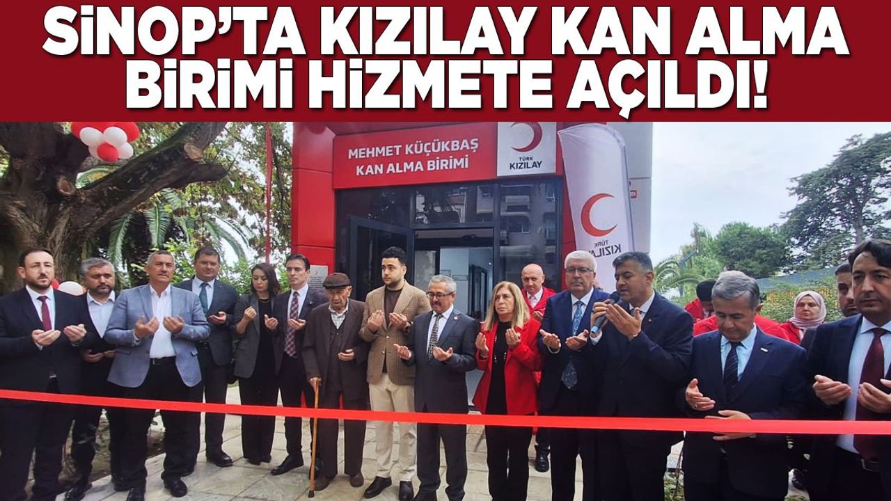 Sinop’ta Kızılay Kan Alma Birimi hizmete açıldı
