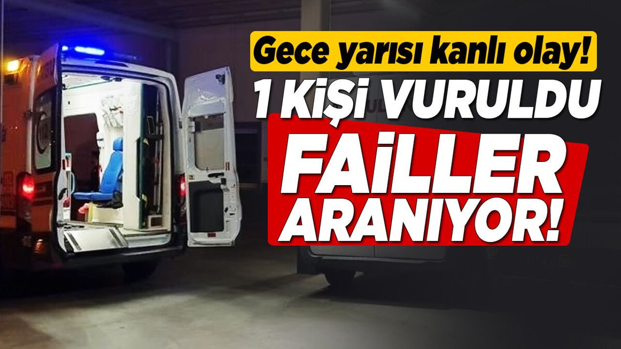 Gece yarısı kanlı olay! Ekipler harekete geçti