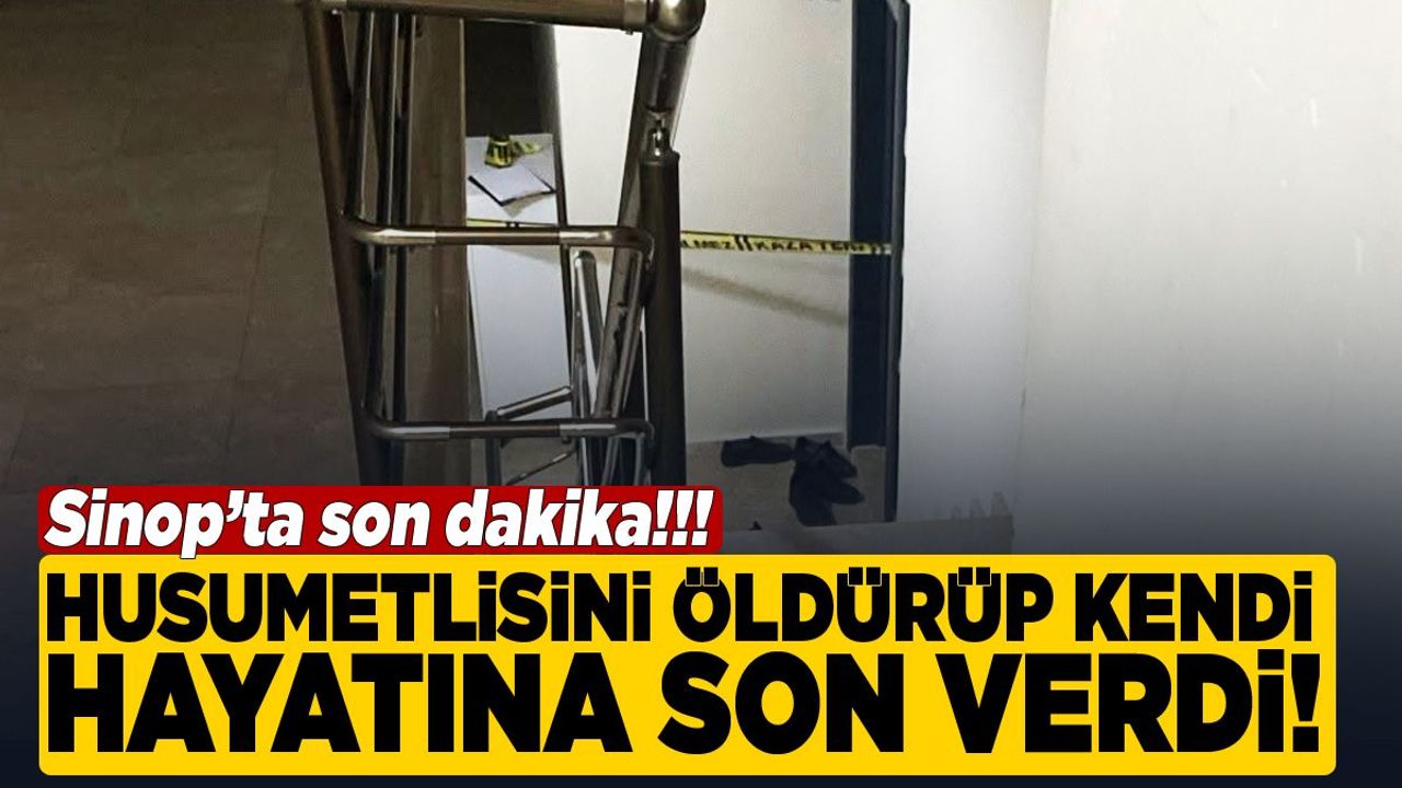 Sinop’ta son dakika! Silahlı kavgada 2 kişi öldü!