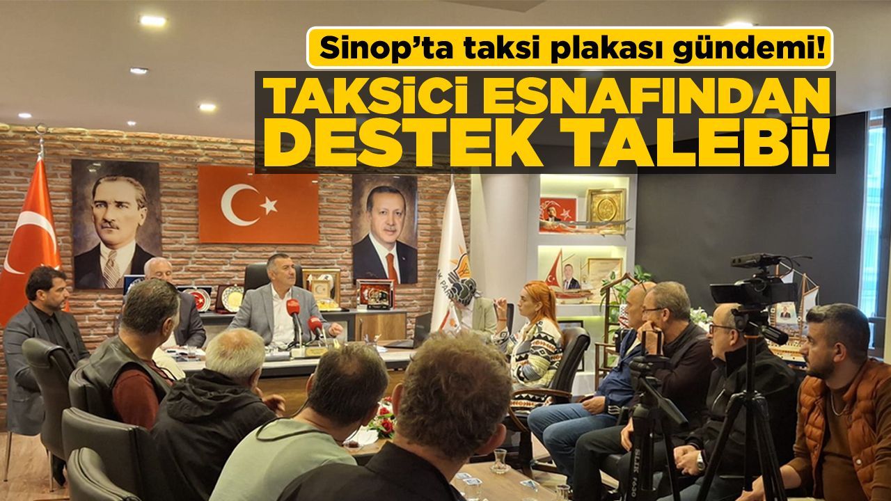 Sinop’ta taksici esnafından Üçüncüoğlu’na ziyaret!