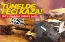 Sinop'ta tünelde feci kaza. Yaralılar var!