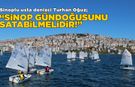 Sinop’un bilinmeyen turizm potansiyeli: Gündoğusu rüzgârı
