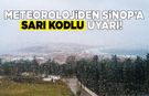 Sinop’un iç kesimlerine sarı kodlu sağanak yağış uyarısı