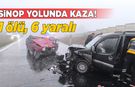Sinop yolunda ticari araçla otomobil çarpıştı