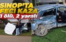 Sinop’ta feci kaza: 1 ölü, 2 yaralı