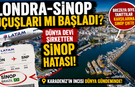 Londra-Sinop Uçuşları mı Başladı? Dünya Devi Şirketten Sinop Hatası