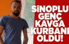Sinoplu genç uğradığı saldırıda hayatını kaybetti