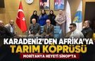 Karadeniz'den Afrika'ya Tarım Köprüsü: Moritanya Heyeti Sinop'ta!