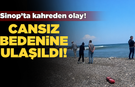 Denizde kaybolan genç kızın cansız bedenine ulaşıldı!