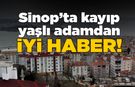 Sinop'ta kaybolan yaşlı adam bulundu