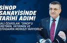 Sinop ve Boyabat OSB'de tarihi hamle!
