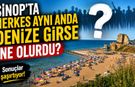 Sinop'ta Herkes Aynı Anda Denize Girse Ne Olurdu? Hesaplama Şaşırttı!
