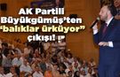 AK Partili Büyükgümüş’ten “balıklar ürküyor” çıkışı!