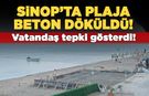 Sinop’ta plaja beton dökülmesine tepki