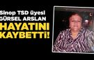 Sinop TSD üyesi Arslan'dan acı haber
