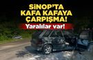 Sinop’ta iki otomobil kafa kafaya çarpıştı
