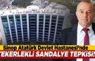 Sinop'ta hasta yakınından hastane yönetimine tepki!
