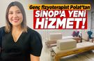 Genç fizyoterapist Polat’tan Sinop’a yeni hizmet