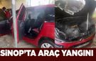 Sinop’ta otomobil yangını maddi hasarla atlatıldı