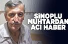 Sinoplu muhtar hayatını kaybetti