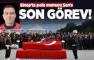 Polis memuru Şen gözyaşlarıyla uğurlandı