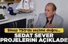 Sedat Sever’den Sinop için sanayi ve konut projeleri