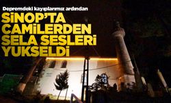 Depremde vefat edenler için Sinop'ta sela okundu