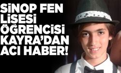 Sinop Fen Lisesi öğrencisi Kayra'dan acı haber