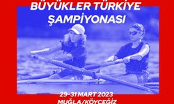 Kürek’te Büyükler Türkiye Şampiyonası, Köyceğiz Gölü’nde yapılacak