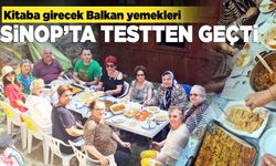 Unutulan Balkan yemekleri Sinop'ta testten geçti