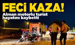 Alman turist motor kazasında hayatını kaybetti