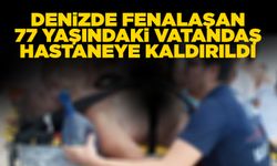 Denizde fenalaşan vatandaş hastaneye kaldırıldı