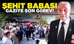 Şehit babası gazi son yolculuğuna uğurlandı