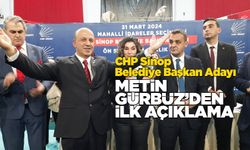 CHP Sinop Belediye Başkan Adayı Metin Gürbüz'den ilk açıklama