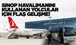 Sinop Havalimanı yolcuları için flaş gelişme