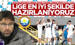 Tan; “Lige en iyi şekilde hazırlanıyoruz”