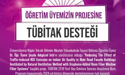 NÖHÜ öğretim üyesinin çevre sağlığına katkı sunacak projesine destek