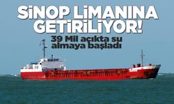 Batma tehlikesi geçiren gemi Sinop Limanı’na getiriliyor