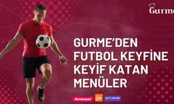 Gurme'den futbol keyfine keyif katan menüler