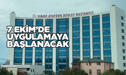 Sinop Atatürk Devlet Hastanesi'nde yeni uygulama