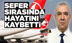 THY kaptan pilotu havada hayatını kaybetti