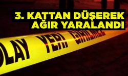 3. kattan düşen vatandaş ağır yaralandı